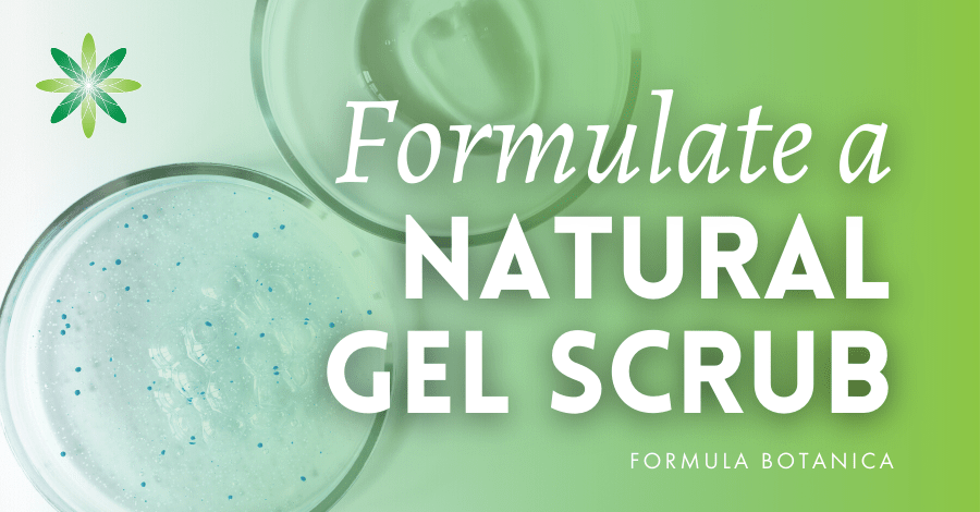 2016-09 Formulate a natural gel scrub