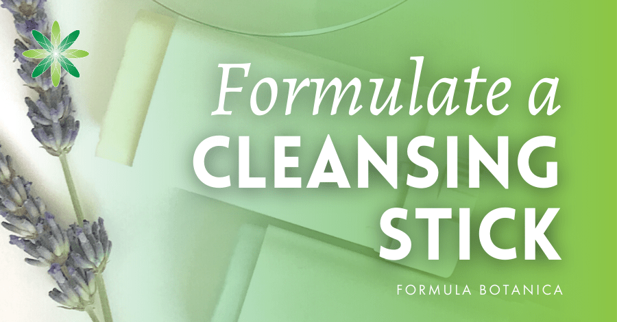 2018-07 Formulate a cleansing stick