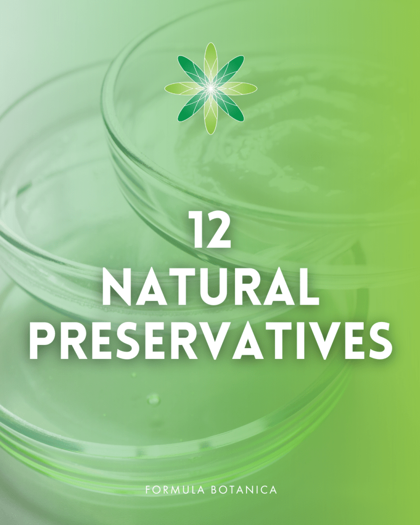 12 natural preservatives for cosmetics