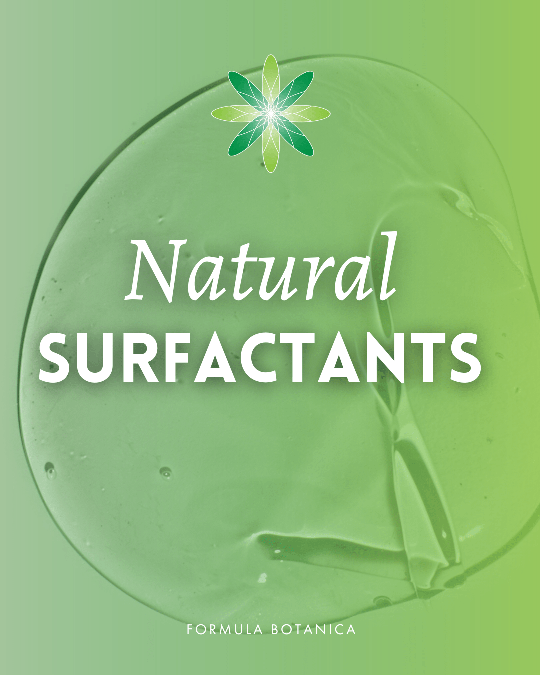 5 natural surfactants to use in your cosmetics